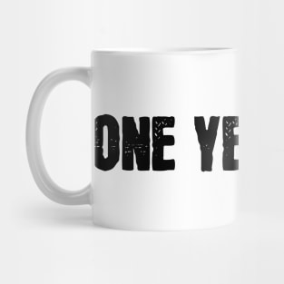 One Year Out! Mug